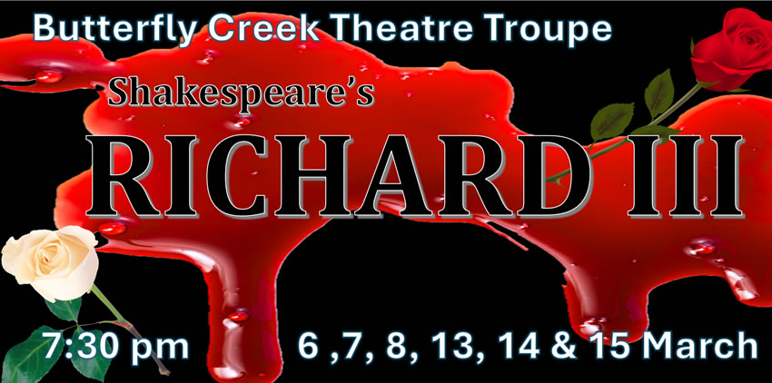 Butter Fly Creek Theatre Troupe - Shakespeare's Richard the Third